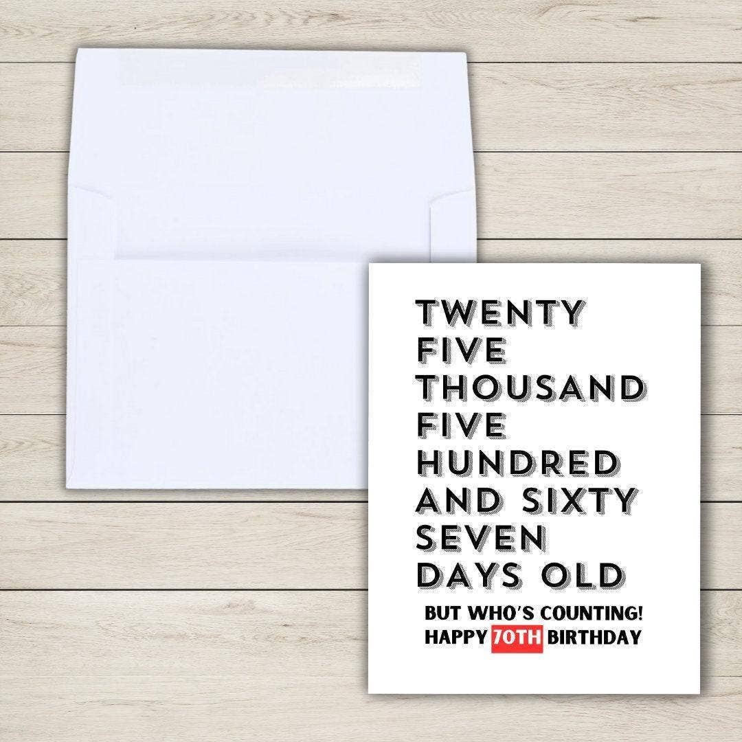 70th Birthday 25567 days old Funny Card