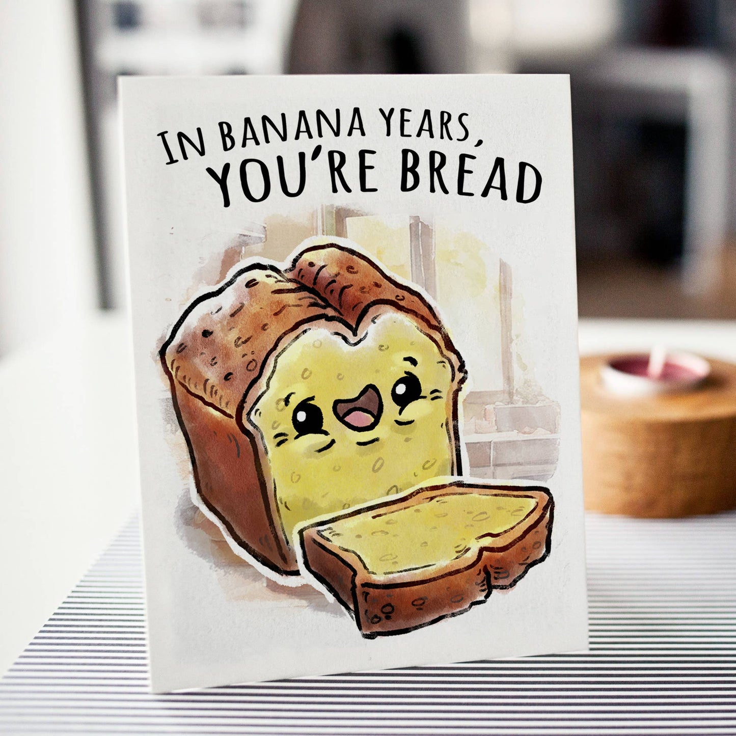 "In Banana Years, You're Bread" Funny Old Joke Birthday Card