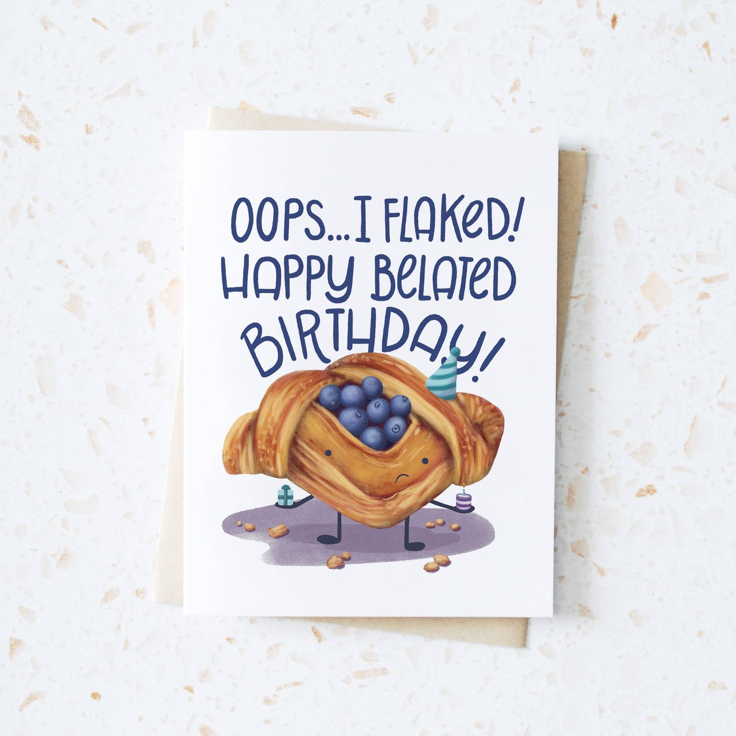 Oops I Flaked! Happy Belated Birthday Greeting Card