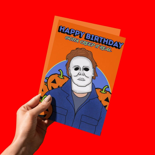 Gotta Creep It Real Michael Funny Halloween Birthday Card