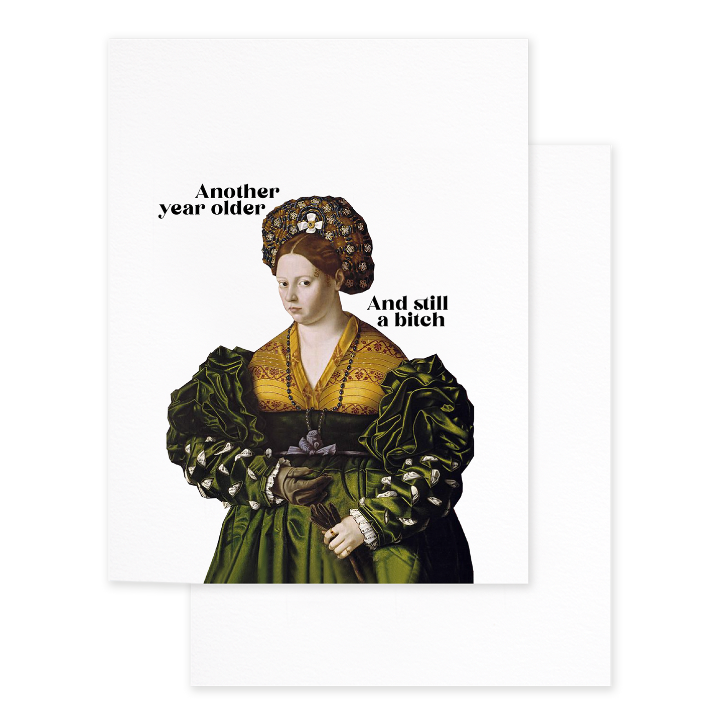 Still A Bitch, Funny Birthday Greeting Card