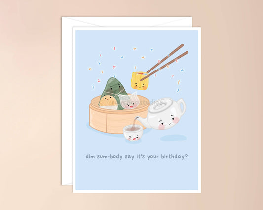 Dimsum-body Say It's Your Birthday? Birthday Card