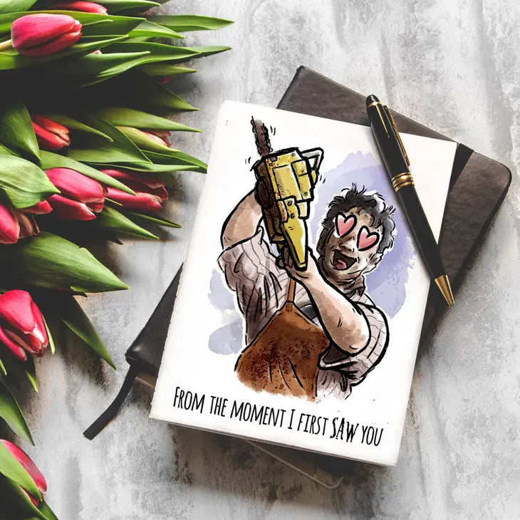 When I First Saw You - Texas Chainsaw Horror Valentine Card