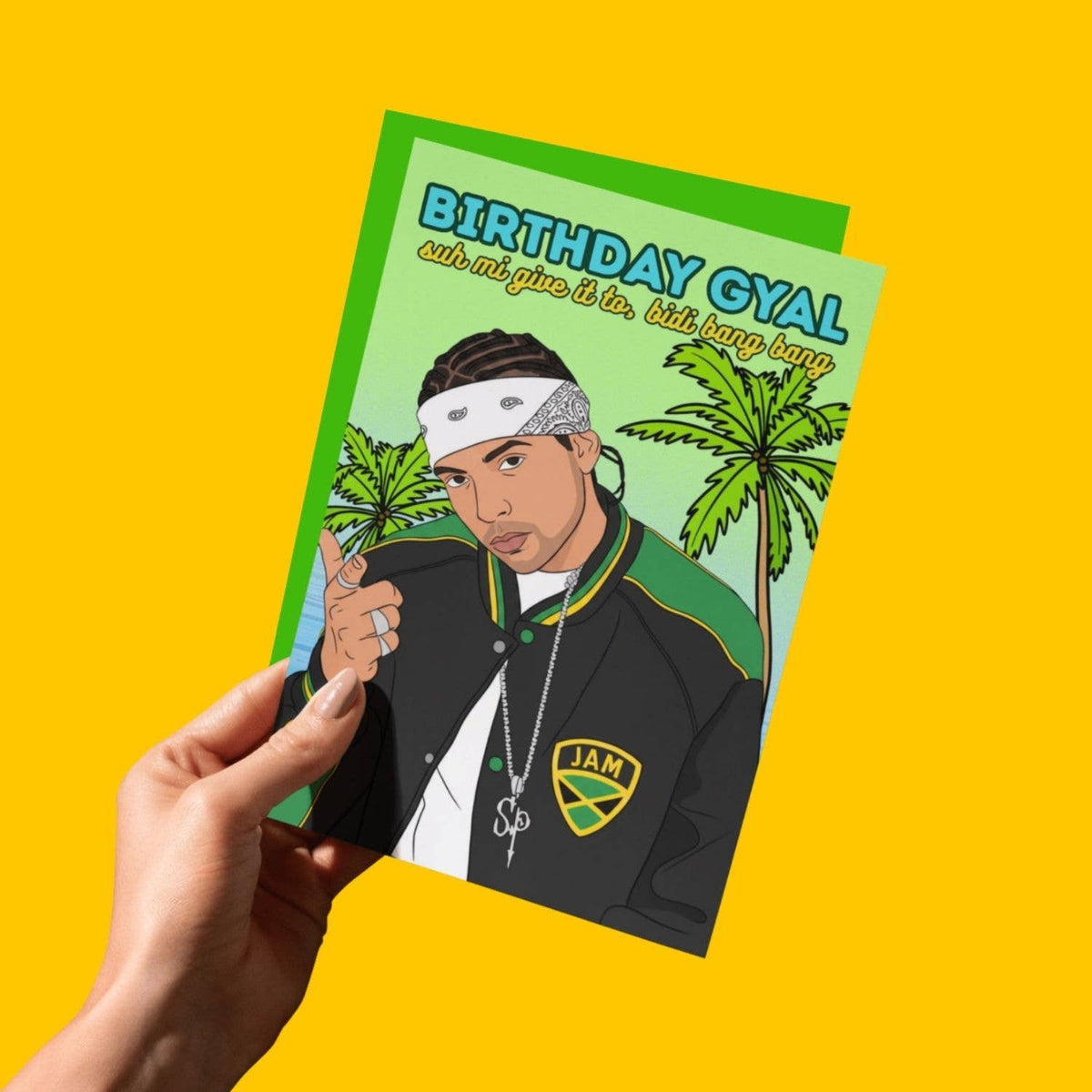 Birthday Gyal, Suh Mi Give It To Jamaican Funny Card