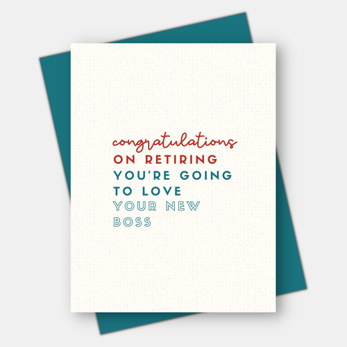 You're Going To Love Your New Boss, Retirement Card - Front & Company: Gift Store