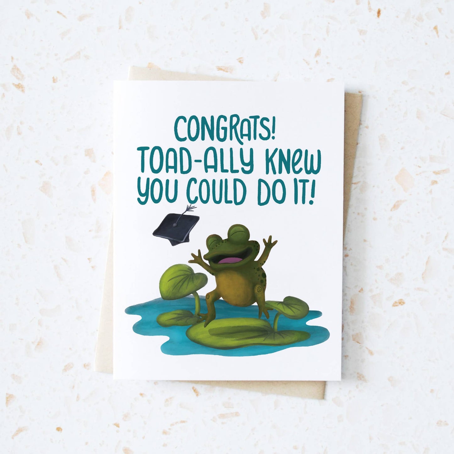 Toad-ally Knew You Could Do it - Graduation Card