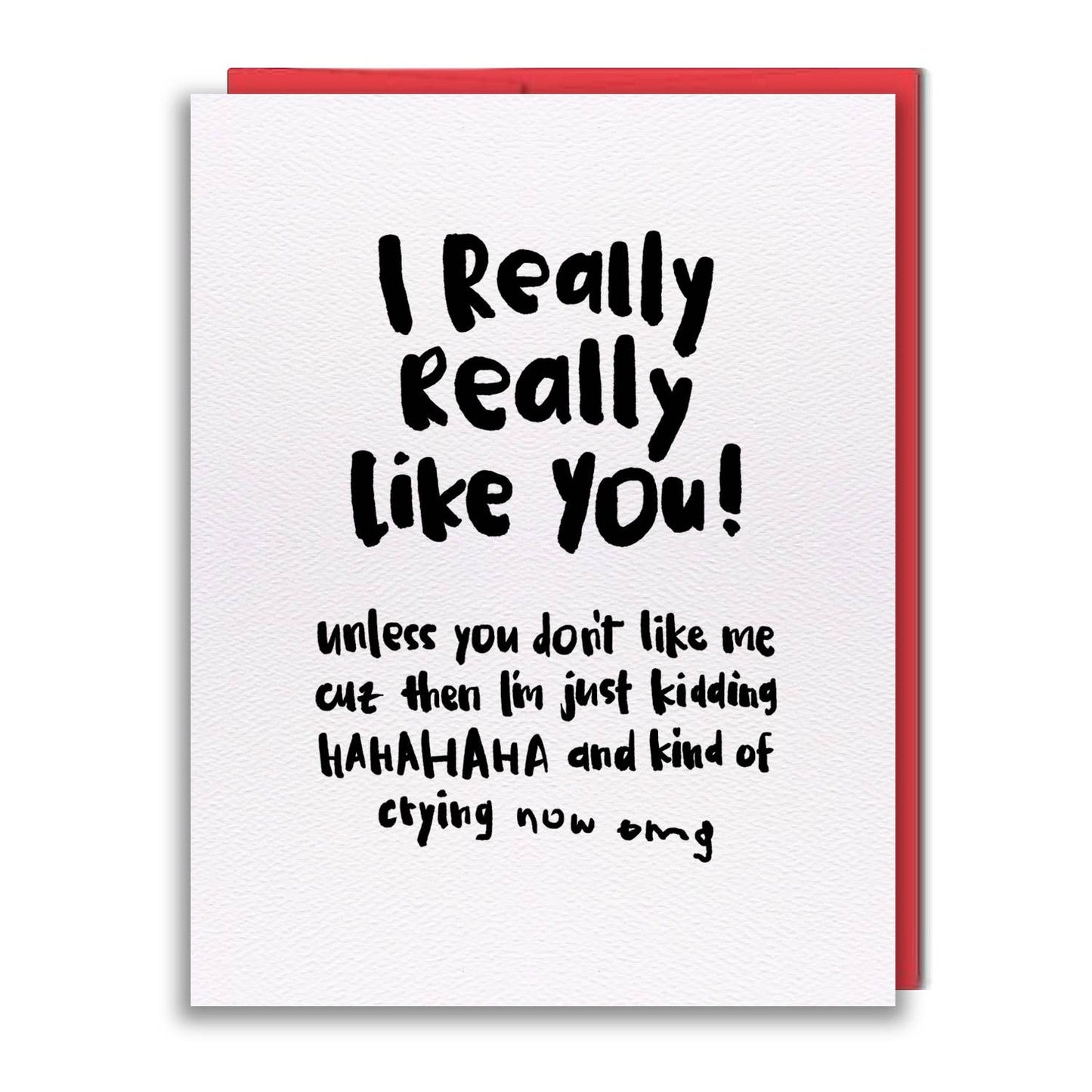 Greeting Card - Pen15 - I Like You