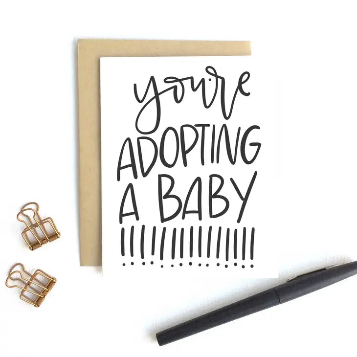 You're Adopting A Baby!!!!! Card