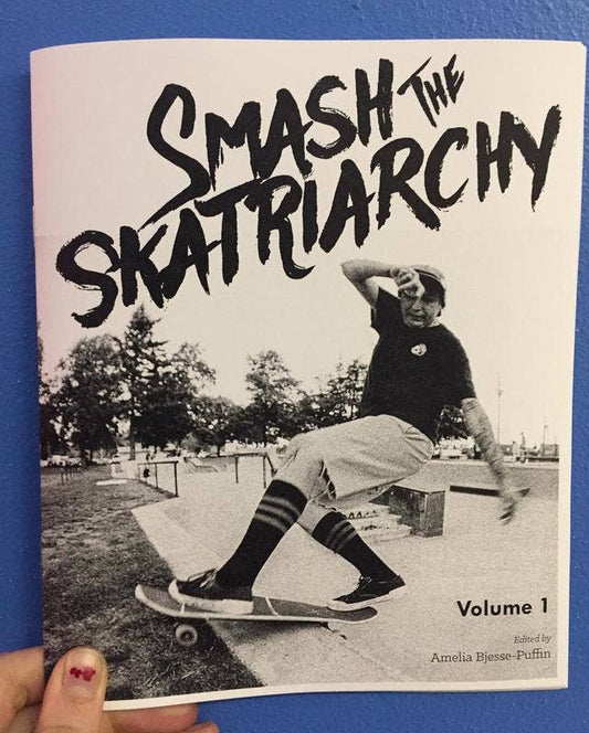 Smash the Skatriarchy Zine #1