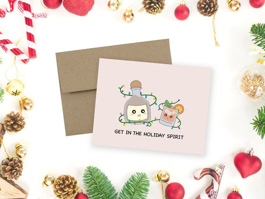 Get in the Holiday Spirit Greeting Card