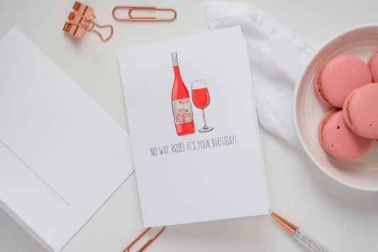 No Way Rose It's Your Birthday - Greeting Card
