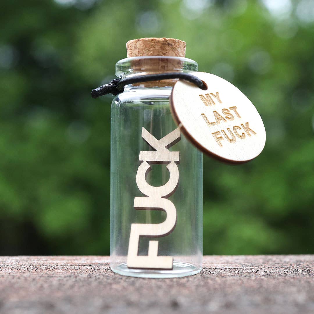 My Last Fuck Jar - Funny Novelty Gift