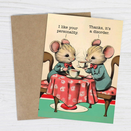 I Like Your Personality - Funny Mental Health Greeting Card