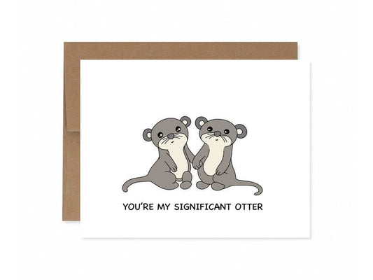 You're My Significant Otter Greeting Card