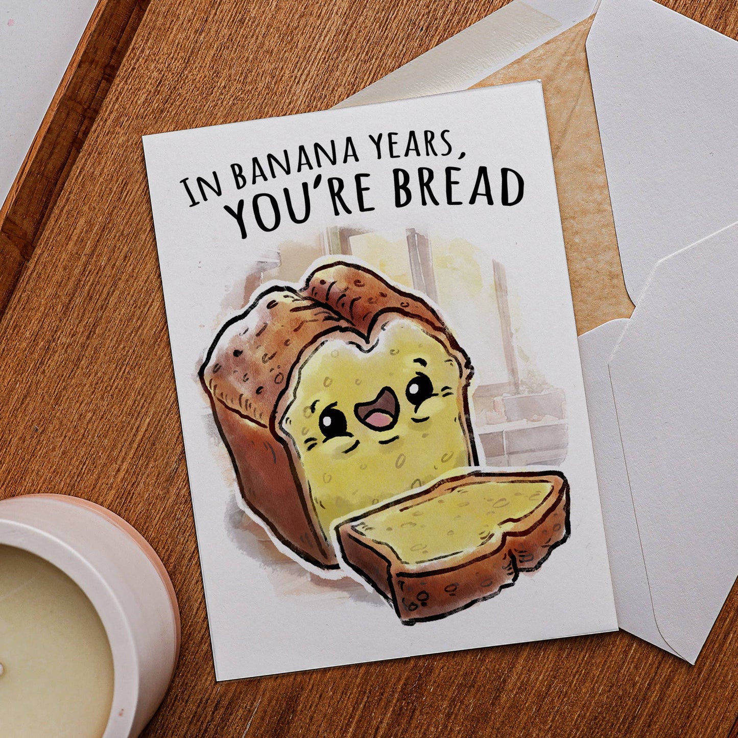"In Banana Years, You're Bread" Funny Old Joke Birthday Card