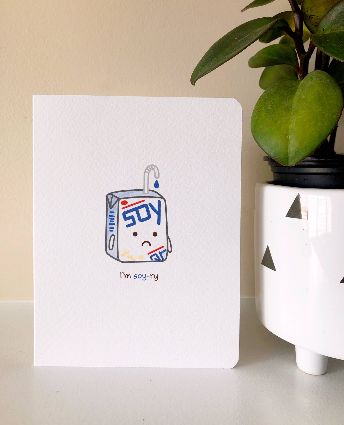 I'm Soy-ry – Soy Drink card