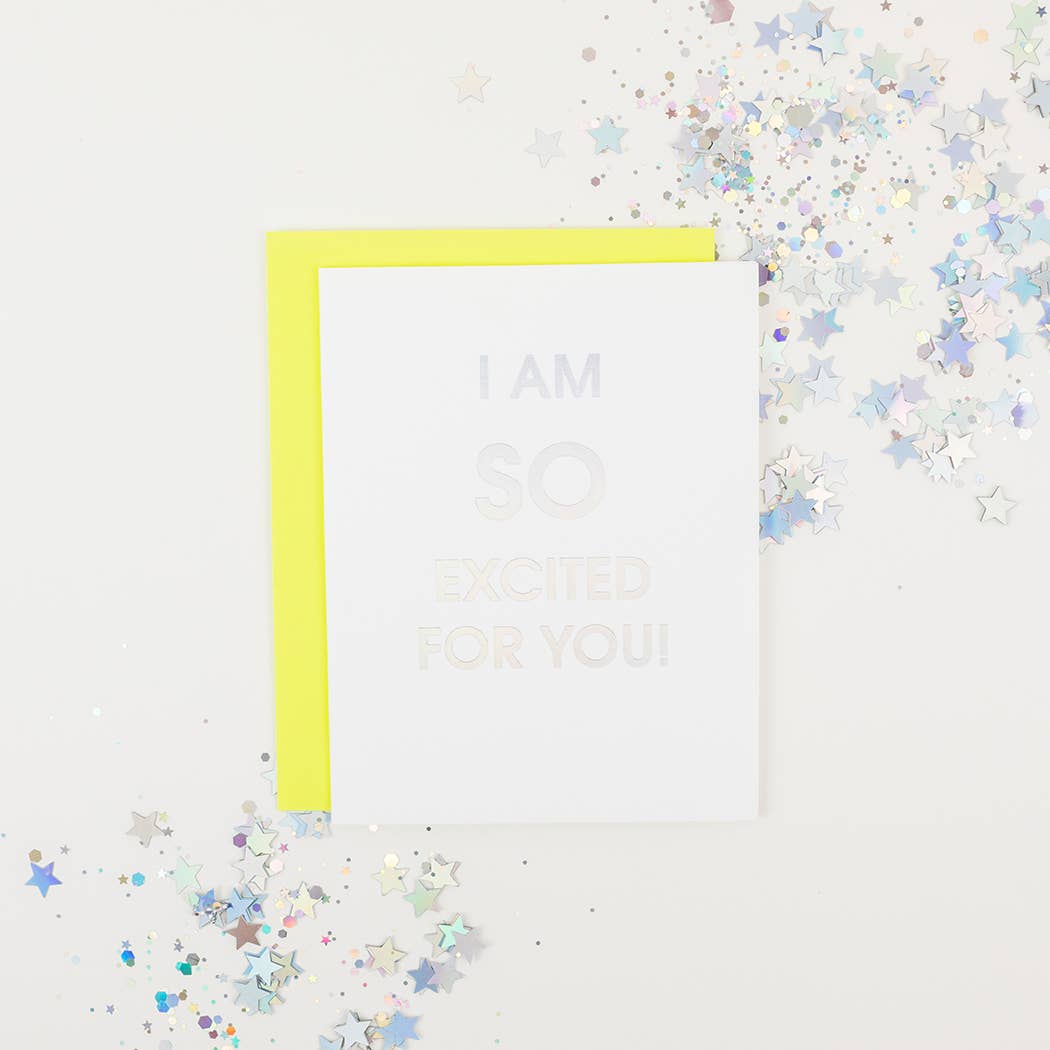 So Excited For You Letterpress Greeting Card