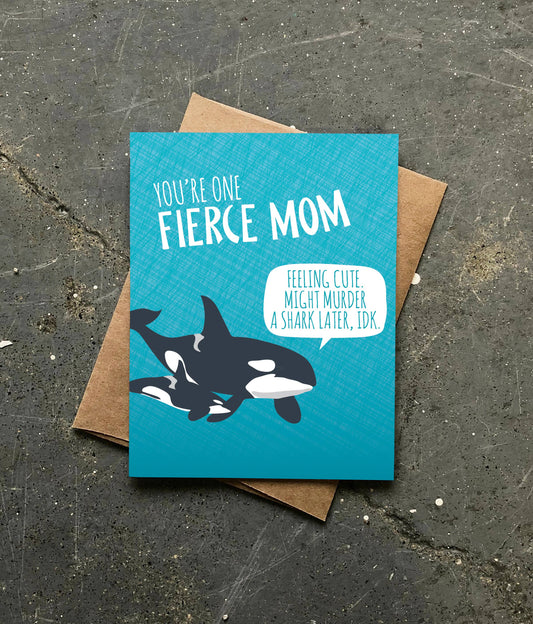Fierce Mom Card