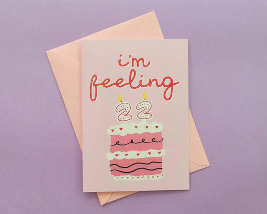 I'm Feeling 22 - Taylor Swift Greeting Card