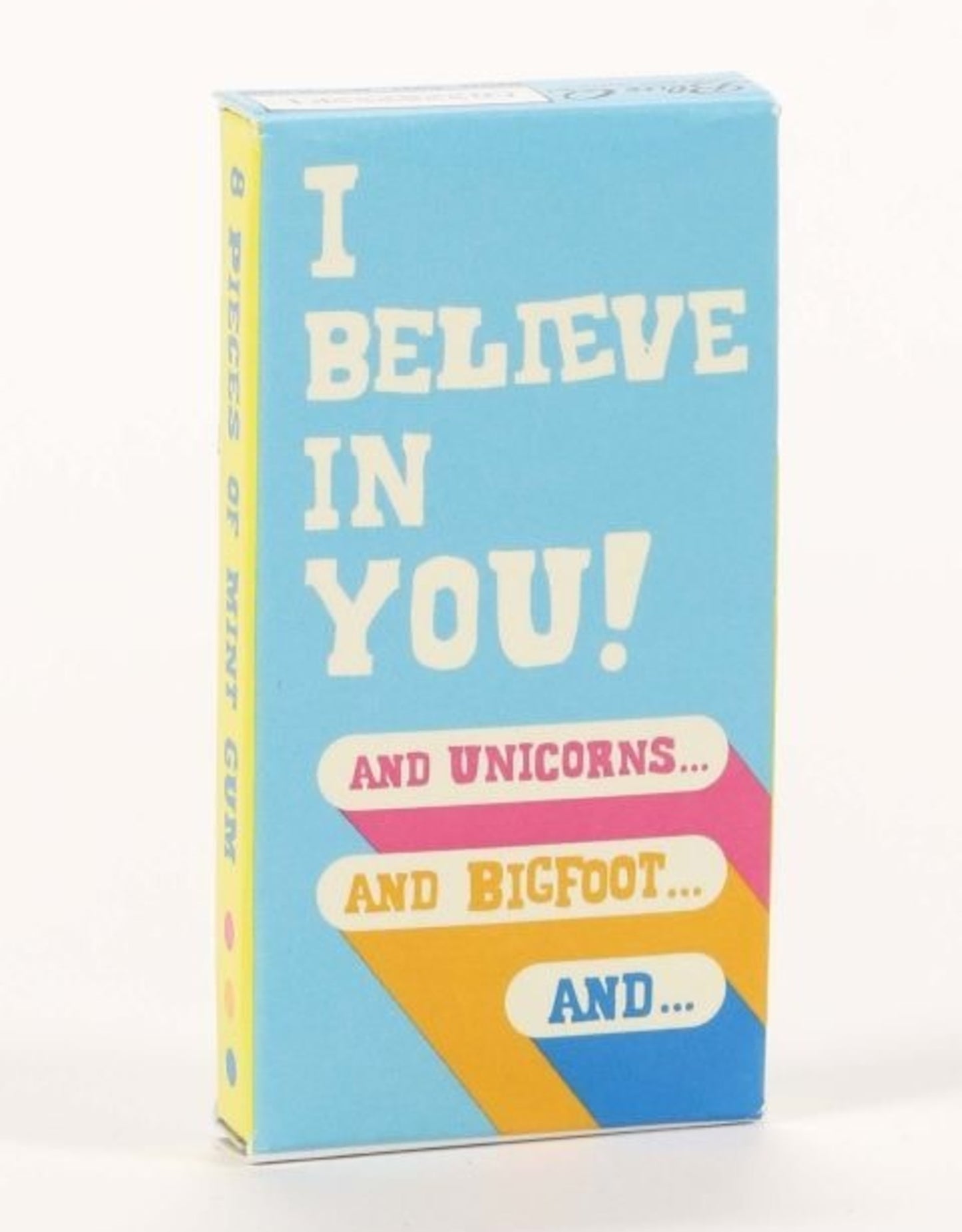 I Believe In You Gum