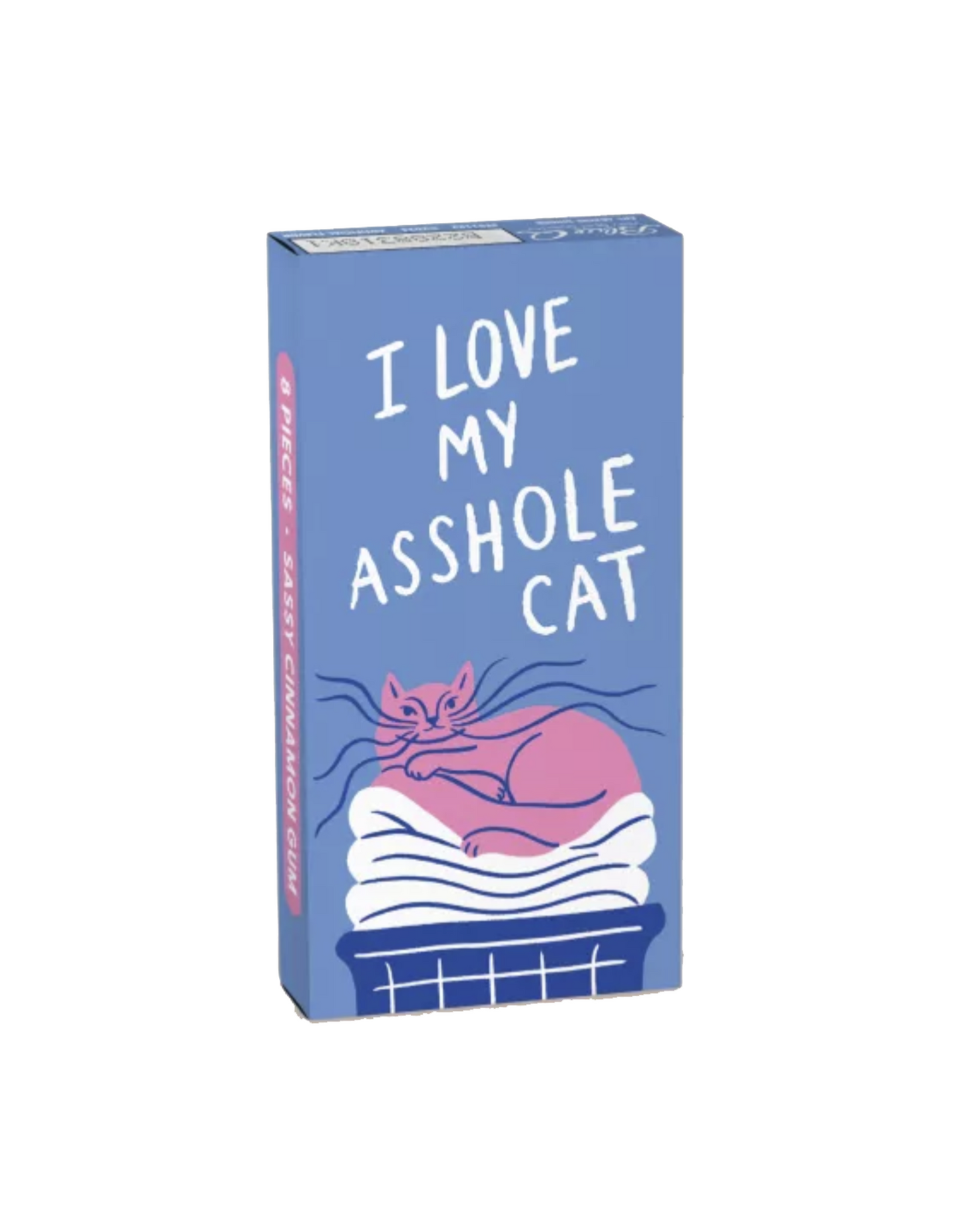 I Love My Asshole Cat Gum