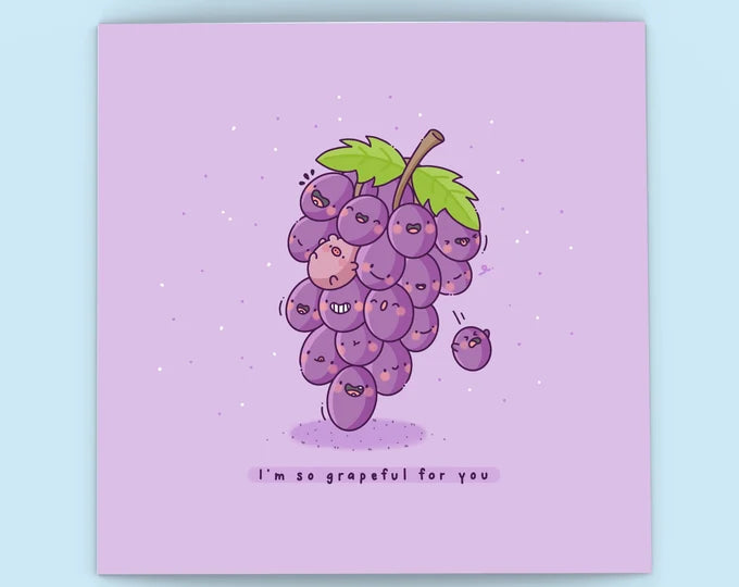 Grape Grapeful For You