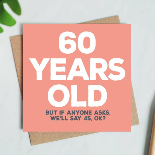 60 Years Old Card - Funny Birthday Card - Front & Company: Gift Store