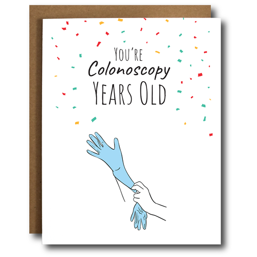 Colonoscopy Years Old Funny 50th Birthday Card - Front & Company: Gift Store