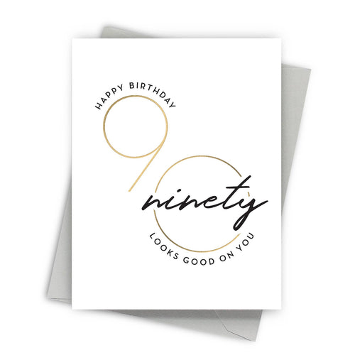 Looks Good – 90th Birthday Card - Front & Company: Gift Store
