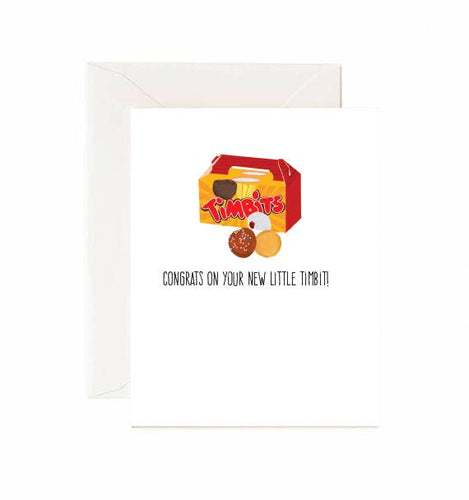 Congrats On Your Little Timbit - Greeting Card - Front & Company: Gift Store