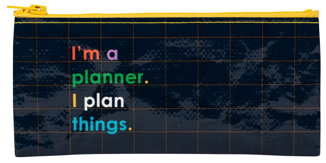 I'm A Planner Pencil Case