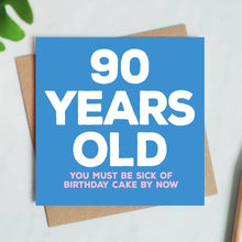 Load image into Gallery viewer, 90 Years Old - Funny Birthday Card
