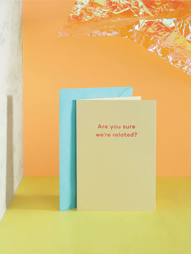 Are You Sure We're Related? Father's Day card - Front & Company: Gift Store