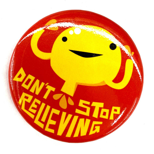 Bladder Don't Stop Relievin' Magnet