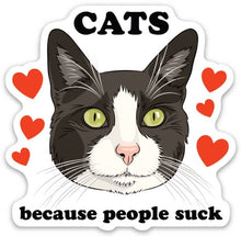 Load image into Gallery viewer, Cats Because People Suck Die Cut Sticker
