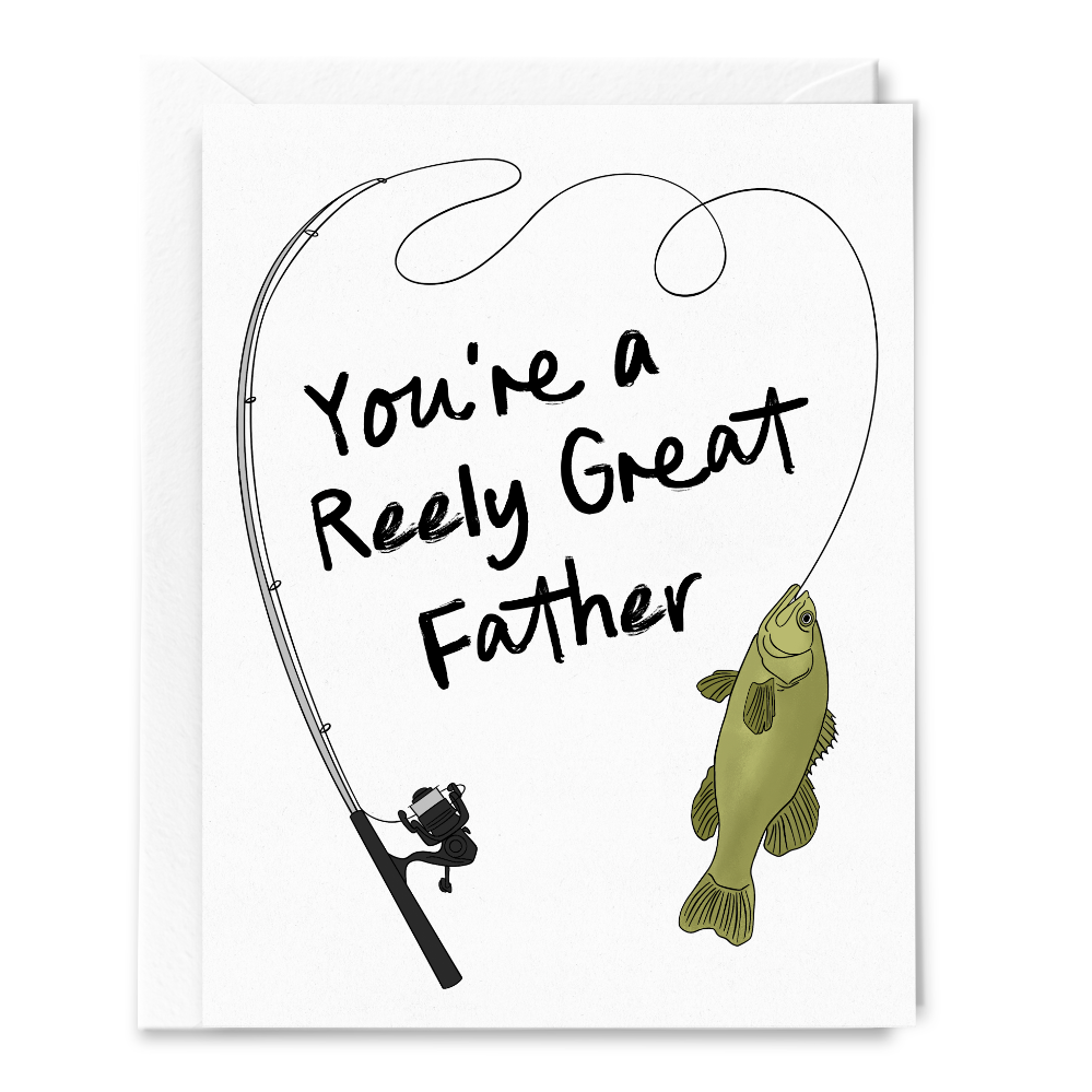 You're a Reely Great Father Fishing Father's Day Card