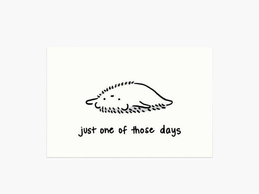 One of Those Days Postcard