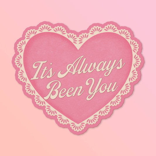 It's Always Been You Card | Die-Cut Valentine's Day Card
