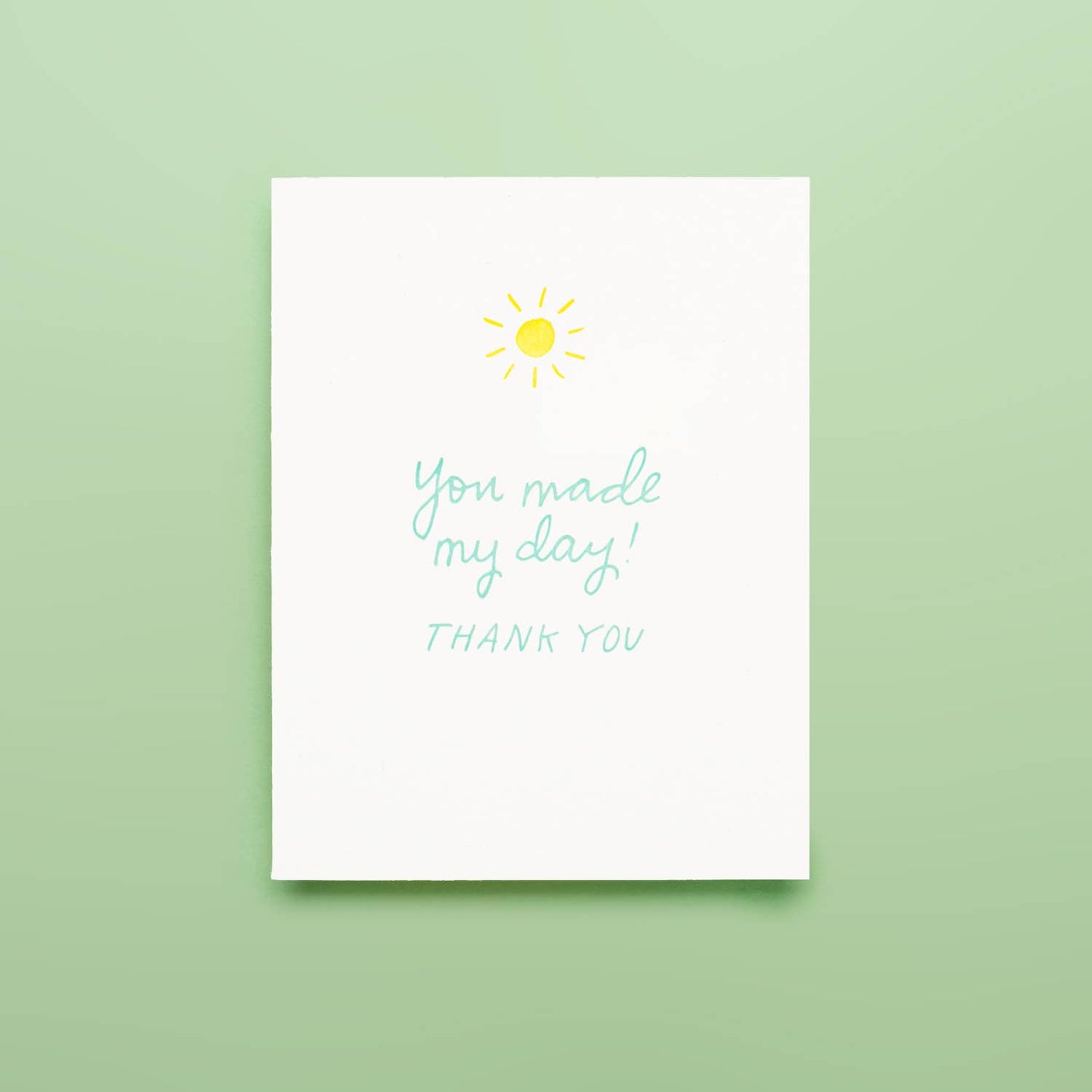 Made My Day Thanks - Letterpress Greeting Card