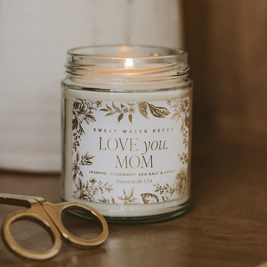 *NEW* Love You, Mom 9 oz Soy Candle - Valentine's Day Gifts