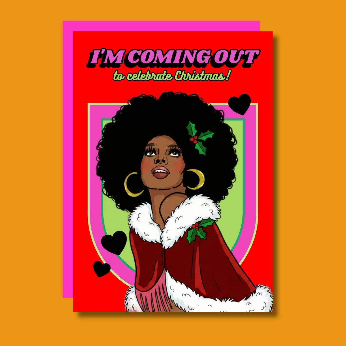 I'm Coming Out Cause It's Christmas A6 Card