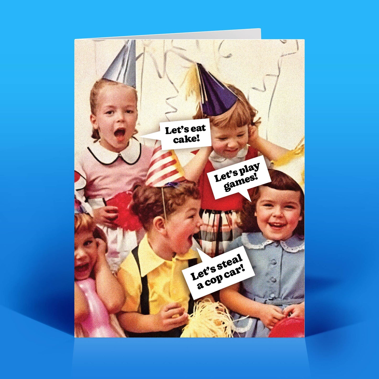 Funny Birthday Card - STEAL A COP CAR - Retro Humor