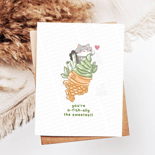 You're O-fish-ally the Sweetest Matcha Taiyaki Greeting Card