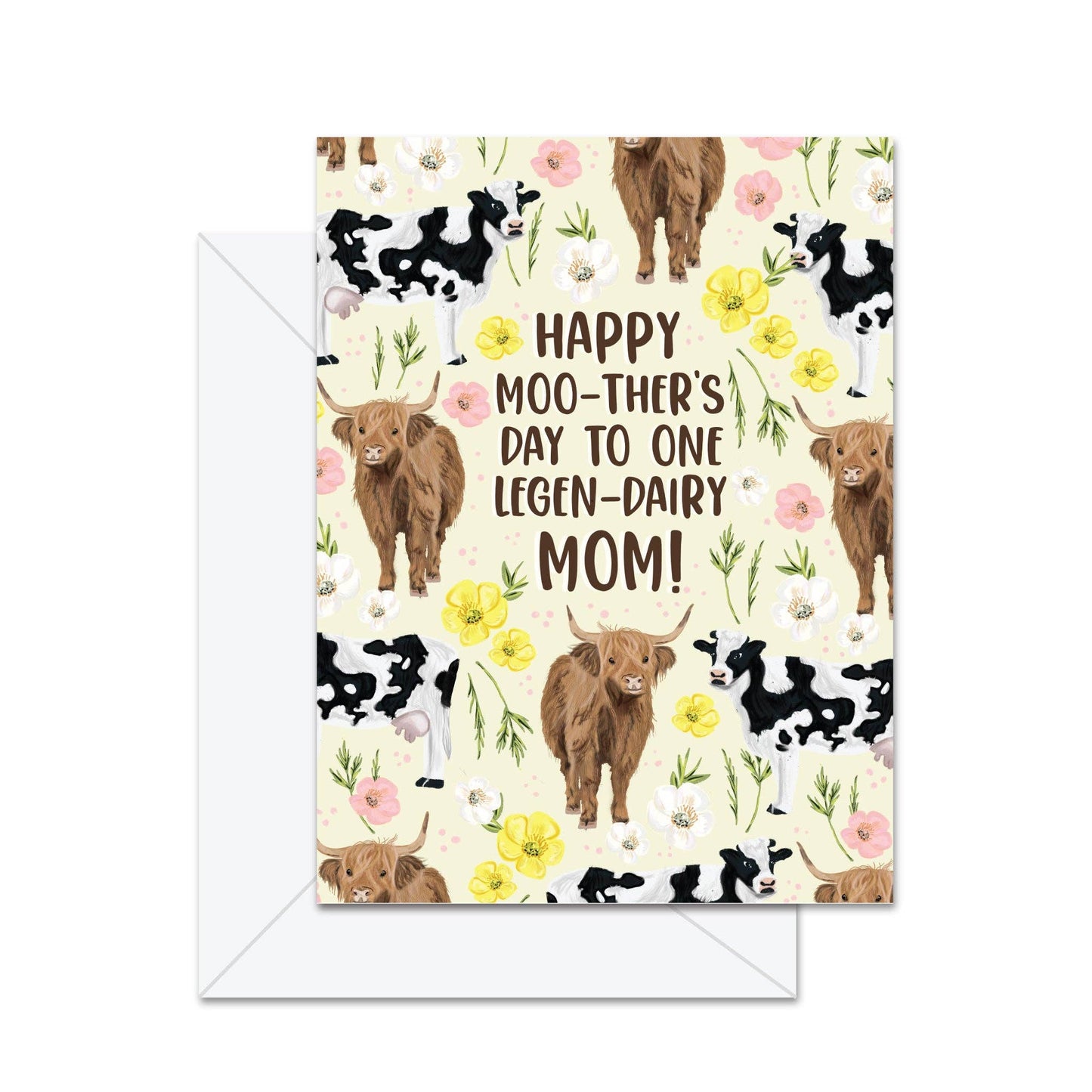 Happy Moo-ther's Day To One Legen-Dairy Mom! - Greeting Card