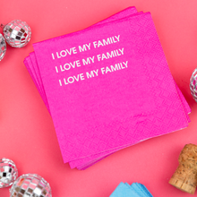 Load image into Gallery viewer, I Love My Family - Cocktail Napkins

