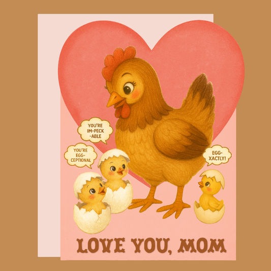 Love You, Mom | Hen & Chick