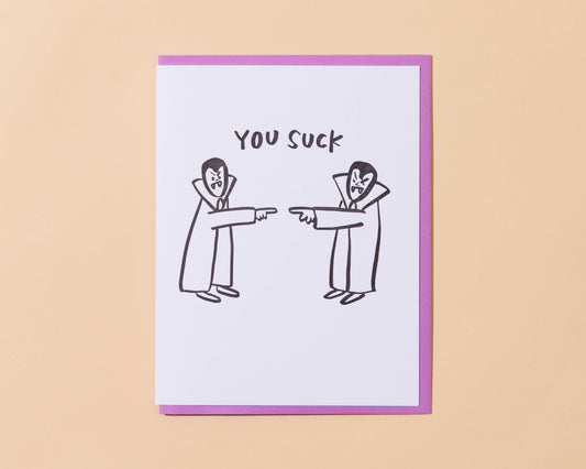 You Suck Halloween Letterpress Greeting Card- Made in USA