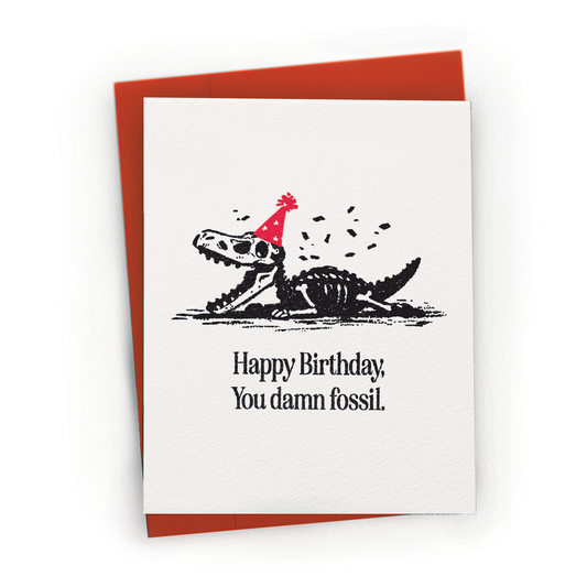 Snarky Dinosaur Fossil - A2 Birthday Greeting Card