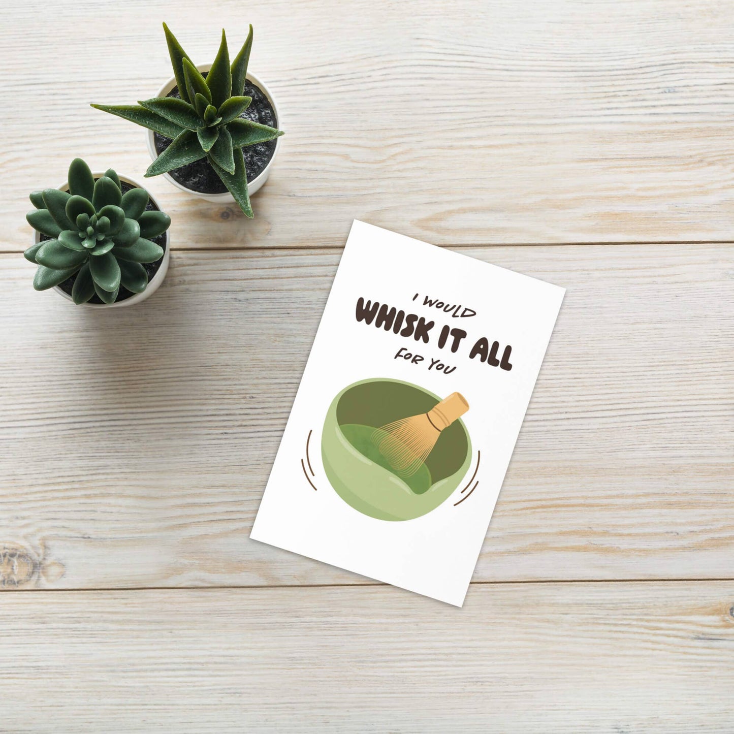 Whisk It All for You | Cute Green Tea Japanese Matcha Asian Greeting Card