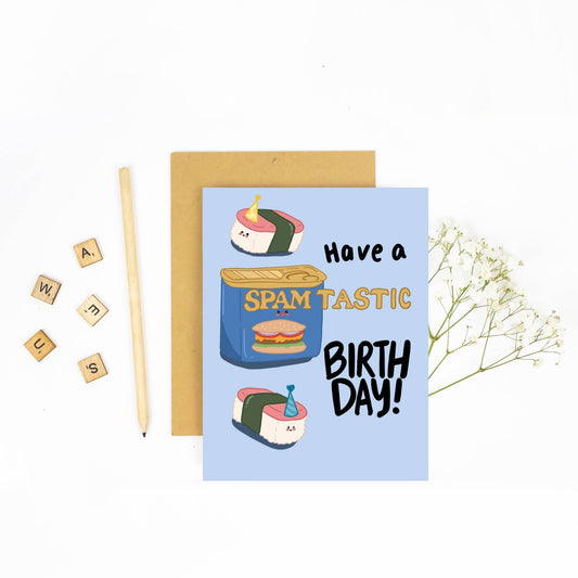 Have a Spam-tastic Birthday - Birthday Card
